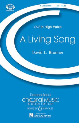 A Living Song - CME In High Voice - David Brunner - SSA Boosey & Hawkes Octavo