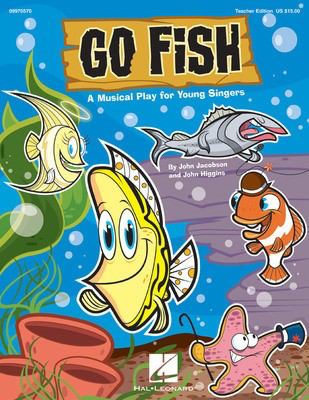 Go Fish! - A Musical Play for Young Singers - John Higgins|John Jacobson - Hal Leonard ShowTrax CD CD