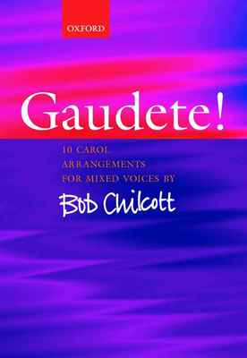 Gaudete 10 Carols Arr Chilcott Satb -