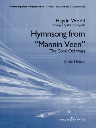 Wood - Hymnsong from "Mannin Veen" - Concert Band Grade 3 Score/Parts arranged by Longfield Boosey & Hawkes 48025016