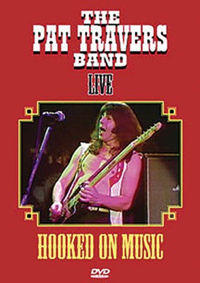 The Pat Travers Band Live - Hooked on Music - MVD DVD