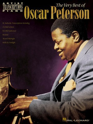 The Very Best of Oscar Peterson - Piano Artist Transcriptions - Piano Hal Leonard Transcribed Score