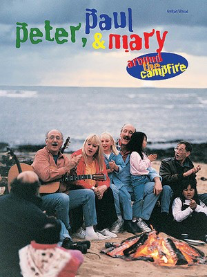 Peter, Paul & Mary - Around the Campfire - Guitar Tab - Guitar Alfred Music Guitar TAB