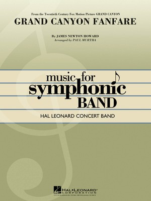 Grand Canyon Fanfare - James Newton Howard - Paul Murtha Hal Leonard Score/Parts