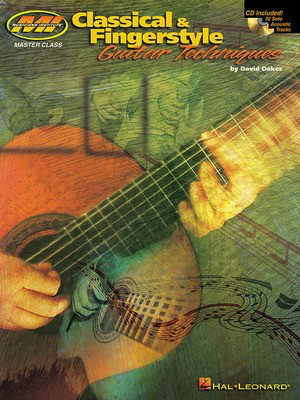 Classical & Fingerstyle Guitar Techniques - David Oakes - Guitar Musicians Institute Press /CD