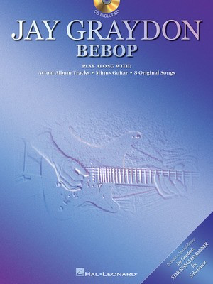 Jay Graydon - Bebop - Play Along With Actual Album Tracks Minus Guitar - Guitar Hal Leonard Guitar Solo /CD