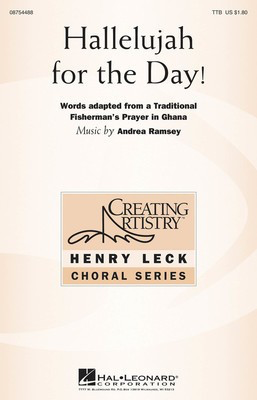 Hallelujah for the Day! - Andrea Ramsey - TTB Hal Leonard Choral Score Octavo