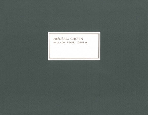 Ballade in F major Op 38 Facsimile Edition