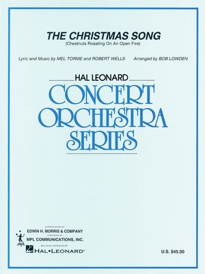 The Christmas Song - (Chestnuts Roasting on an Open Fire) - Mel Torme and Robert Wells - Bob Lowden Hal Leonard Score/Parts