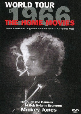 Bob Dylan - 1966 World Tour: The Home Movies - Through the Camera of Bob Dylan's Drummer Mickey Jones - MVD DVD