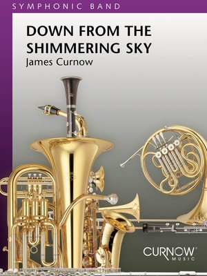 Down from the Shimmering Sky - Grade 5 - Score Only - James Curnow - Curnow Music Score