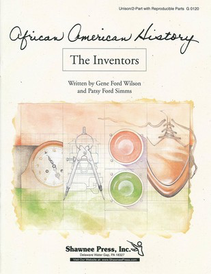 African American History: 'The Inventors' - Patsy Ford Simms - Unison/2-Part Shawnee Press Choral Score Book