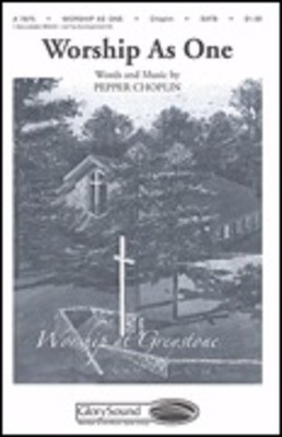 Worship As One - Pepper Choplin - SATB Shawnee Press Choral Score Octavo