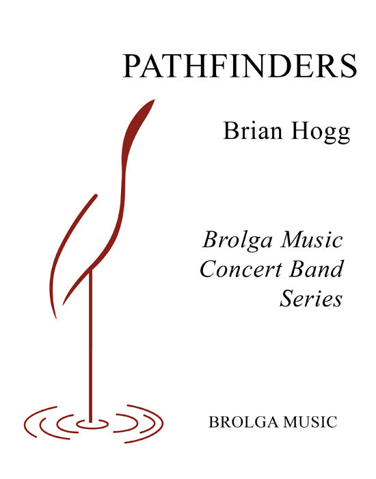 Hogg - The Visionaries - Concert Band grade 2.5 Brolga Music Publishing