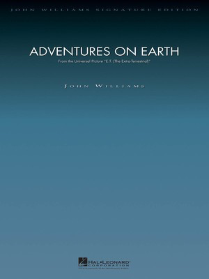 Adventures on Earth (from E.T.: The Extra-Terrestrial) - Score and Parts - John Williams - Hal Leonard Score/Parts