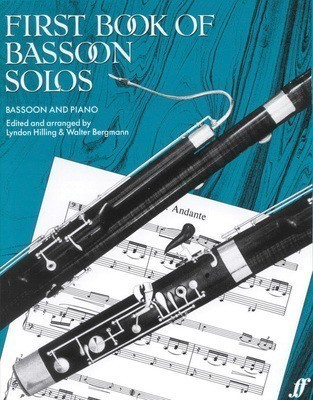 First Book of Bassoon Solos - for Bassoon and Piano - Bassoon Walter Bergmann|Lindon Hilling Faber Music