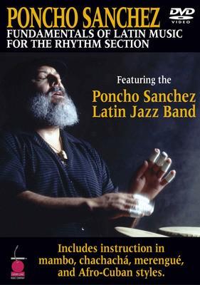 Poncho Sanchez - Fundamentals of Latin Music for the Rhythm Section - Cherry Lane Music DVD