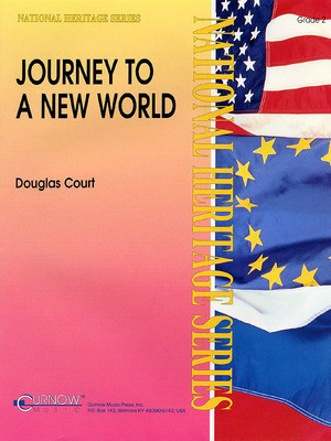 Journey to a New World - Grade 2 - Score and Parts - Douglas Court - Curnow Music Score/Parts