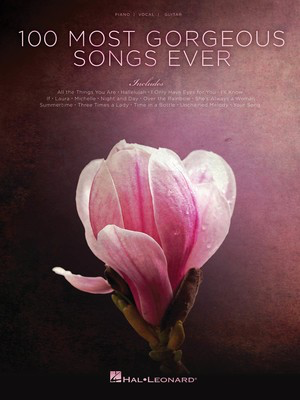 100 Most Gorgeous Songs Ever - PVG Hal Leonard 145498