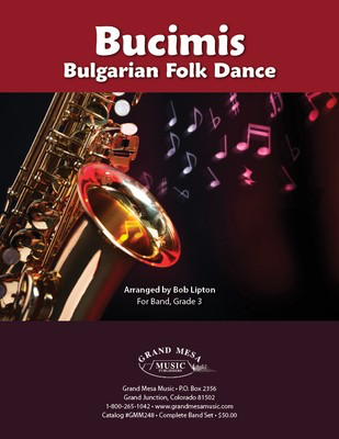 Bucimis - Bulgarian Folk Dance - Bob Lipton Grand Mesa Music Score/Parts