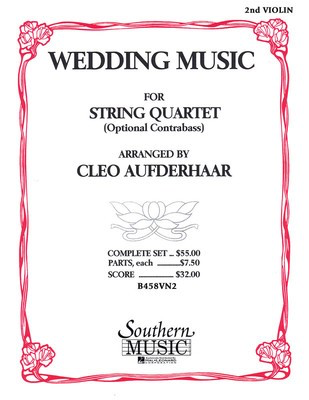 Wedding Music - String Quartet Violin 2 Part - Violin Cleo Aufderhaar Southern Music Co. String Quartet