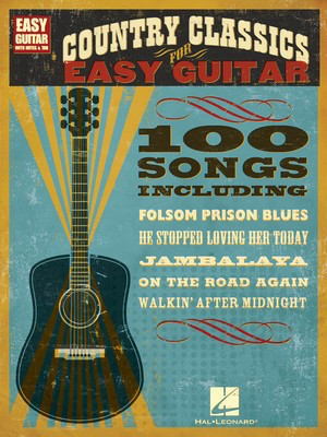 Country Classics for Easy Guitar - Easy Guitar with Notes & Tab - Guitar Hal Leonard Easy Guitar with Notes & TAB