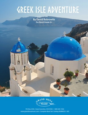 Greek Isle Adventure - David Bobrowitz - Grand Mesa Music Score/Parts