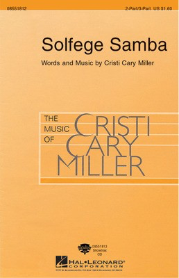 Solfege Samba - Cristi Cary Miller - 2-Part/3-Part Hal Leonard Choral Score Octavo