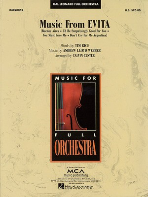 Music from Evita - Andrew Lloyd Webber|Tim Rice - Calvin Custer Hal Leonard Score/Parts