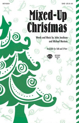 Mixed-Up Christmas - John Jacobson|Michael Mertens - SAB Hal Leonard Choral Score Octavo