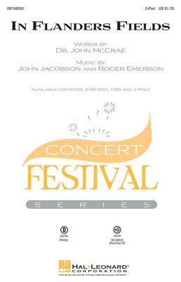 In Flanders Fields - John Jacobson|Roger Emerson - 2-Part Roger Emerson Dr. John McCrae Hal Leonard Octavo