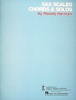 Saxophone Scales and Chords - Saxophone Method - Woody Herman - Saxophone Hal Leonard