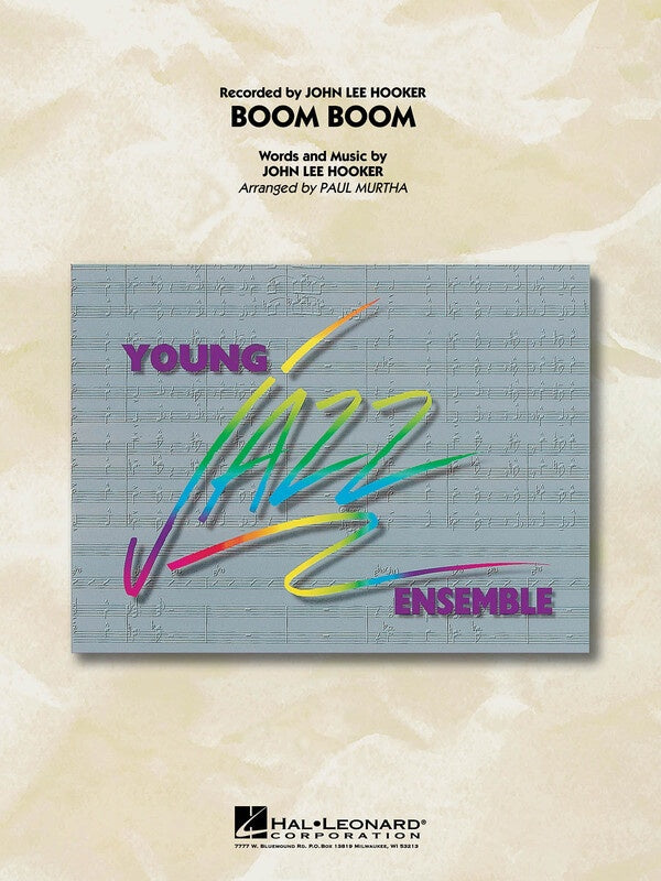 John Lee Hooker - Boom Boom - Young Jazz Ensemble Score/Parts - Arr. Paul Murtha Hal Leonard 7010927