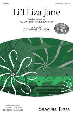 Li'l Liza Jane - Together We Sing Series - 3-Part Mixed Catherine DeLanoy Shawnee Press Octavo
