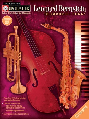 Leonard Bernstein - Jazz Play-Along Volume 92 - Leonard Bernstein - Bb Instrument|Bass Clef Instrument|C Instrument|Eb Instrument Hal Leonard Lead Sheet /CD