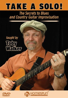 Take a Solo! -ÅæThe Secrets to Blues and Country Guitar Impro - Guitar Homespun DVD