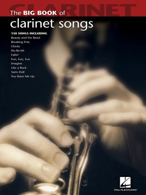 Big Book of Clarinet Songs - Clarinet Solo Hal Leonard 842208