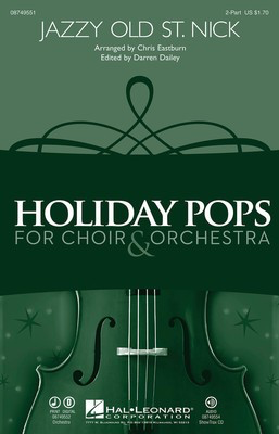 Jazzy Old St. Nick - 2-Part Chris Eastburn Hal Leonard Choral Score Octavo