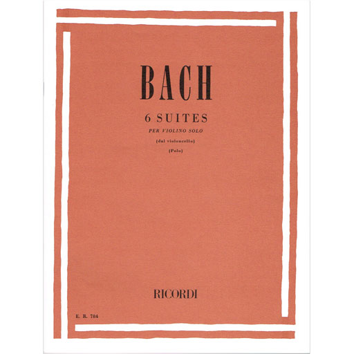Bach - 6 Suites BWV1007-1012 - Violin Solo Ricordi ER00078400