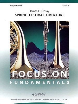 Spring Festival Overture - Grade 2 - Score and Parts - James L. Hosay - Curnow Music Score/Parts