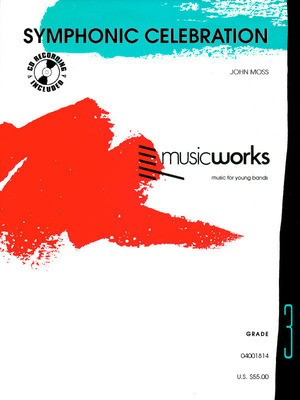 Symphonic Celebration - John Moss Hal Leonard Score/Parts
