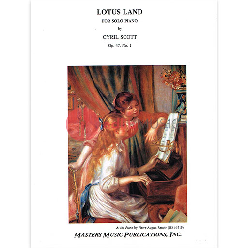 LOTUSLAND D FLAT MAJOR OP 47 NO 1 FOR PIANO SOLO - SCOTT - PIANO - MASTERS MUSIC
