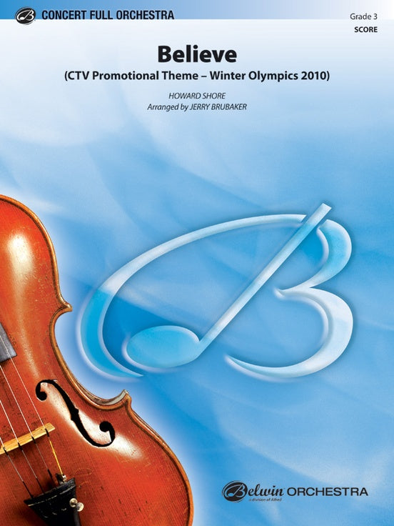 Believe (Winter Olympics 2010) – Full Orchestra Conductor Score & Parts (Digital Download)