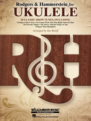 Rodgers & Hammerstein for Ukulele - Oscar Hammerstein II|Richard Rodgers - Ukulele Jim Beloff Hal Leonard