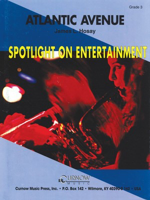 Atlantic Avenue - Grade 3 - Score and Parts - James L. Hosay - Curnow Music Score/Parts