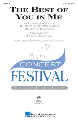 The Best of You in Me - Johnny Rodgers|Richard Barone - 2-Part Steve Zegree Hal Leonard Choral Score Octavo