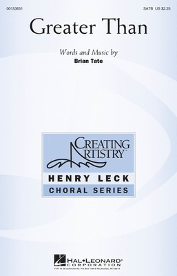Greater Than - Brian Tate - SATB Hal Leonard Octavo