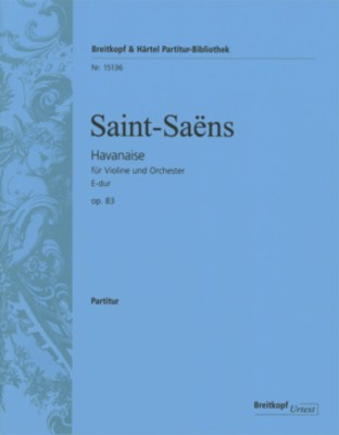 Havanaise in E major Op. 83 - Study Score - Camille Saint-Saens - Breitkopf & Hartel Study Score