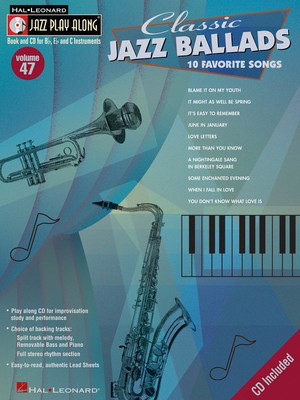 Classic Jazz Ballads - Jazz Play-Along Volume 47 - Bb Instrument|Bass Clef Instrument|C Instrument|Eb Instrument Hal Leonard Lead Sheet /CD