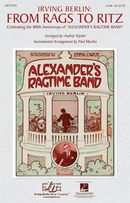 Irving Berlin: From Rags to Ritz - (Medley) - Irving Berlin - SATB Audrey Snyder|Paul Murtha Hal Leonard Choral Score Octavo